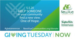 Giving Tuesday Now. 5.5.20 Help Someone in your community find a new view. One of Hope. #GiveANewView
